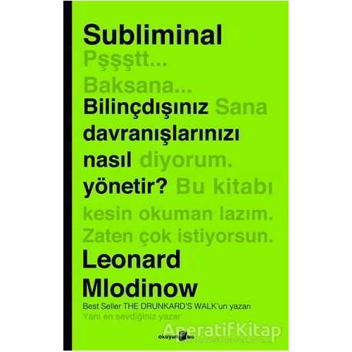 Subliminal - Leonard Mlodinow - Okuyan Us Yayınları