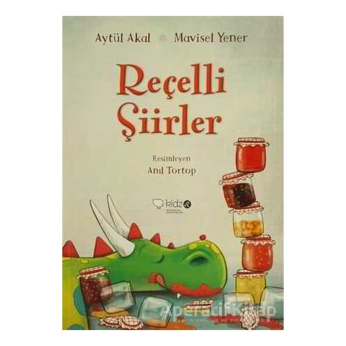 Reçelli Şiirler - Aytül Akal - Redhouse Kidz Yayınları