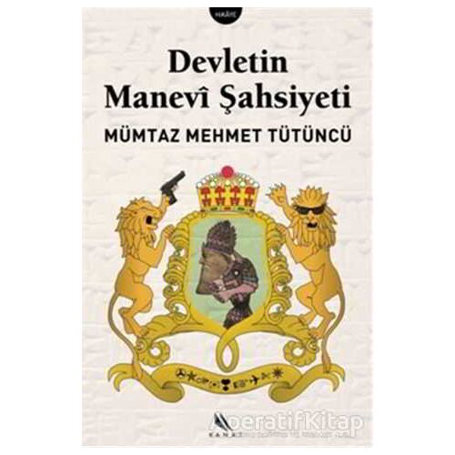 Devletin Manevi Şahsiyeti - Mümtaz Mehmet Tütüncü - Kanat Kitap