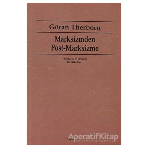 Marksizmden Post-Marksizme - Göran Therborn - Dipnot Yayınları