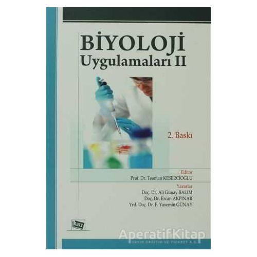 Biyoloji Uygulamaları 2 - Teoman Kesercioğlu - Anı Yayıncılık