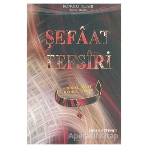 Şefaat Tefsiri - İrfan Setenci - Beka Yayınları