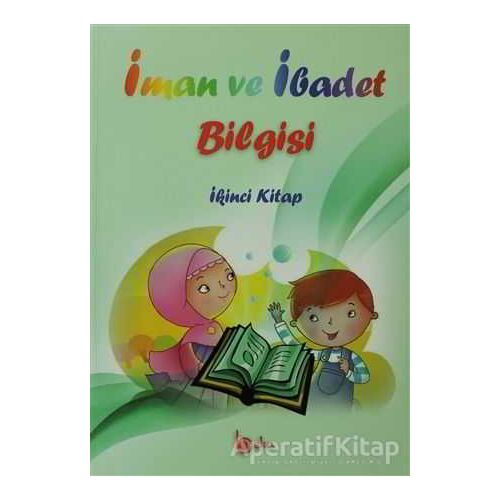 İman ve İbadet Bilgisi: İkinci Kitap - Osman Arpaçukuru - Beka Yayınları