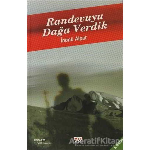 Randevuyu Dağa Verdik - İnönü Alpat - Su Yayınevi