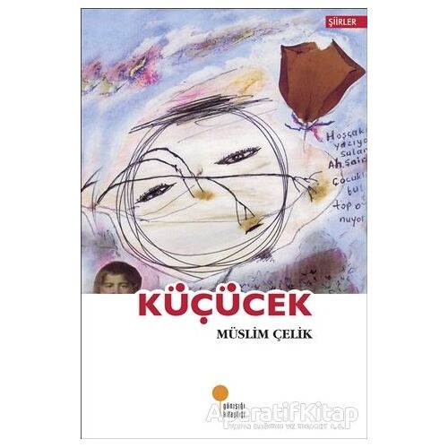 Küçücek - Müslim Çelik - Günışığı Kitaplığı