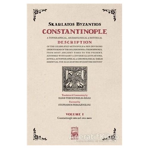 Constantinople Volume 1 - Skarlatos Byzantios - İstos Yayıncılık