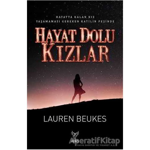 Hayat Dolu Kızlar - Lauren Beukes - Feniks Yayınları