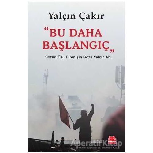 Bu Daha Başlangıç - Yalçın Çakır - Kırmızı Kedi Yayınevi