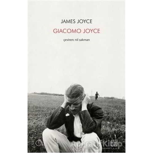 Giacomo Joyce - James Joyce - Aylak Adam Kültür Sanat Yayıncılık