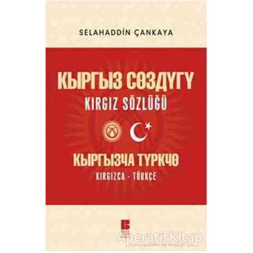 Kırgız Sözlüğü - Selahaddin Çankaya - Bilge Kültür Sanat
