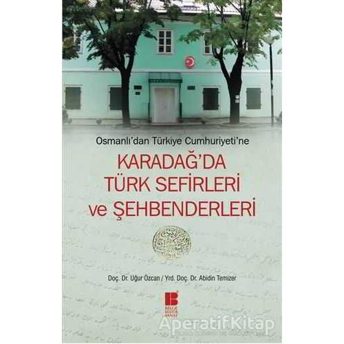 Osmanlı’dan Türkiye Cumhuriyeti’ne  Karadağ’da Türk Sefirleri ve Şehbenderleri