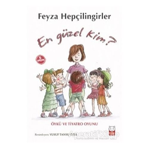 En Güzel Kim? - Feyza Hepçilingirler - Kırmızı Kedi Çocuk