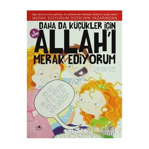 Daha da Küçükler İçin Allahı Merak Ediyorum 4. Kitap - Özkan Öze - Uğurböceği Yayınları