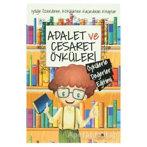 Adalet ve Cesaret Öyküleri - Saide Nur Dikmen - Uğurböceği Yayınları