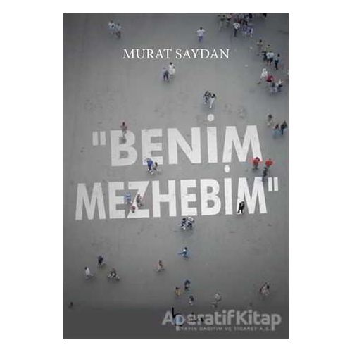 Benim Mezhebim - Murat Saydan - Beka Yayınları