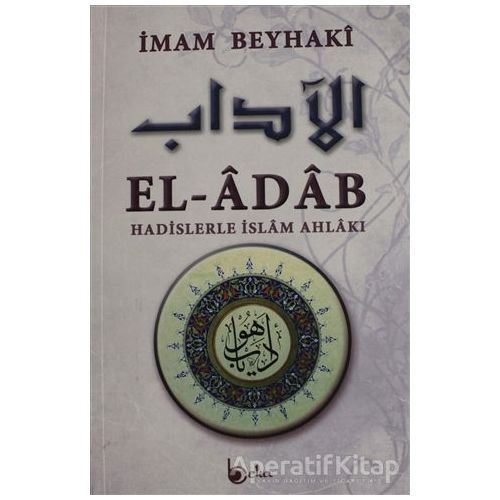 El-Adab - İmam Beyhaki - Beka Yayınları