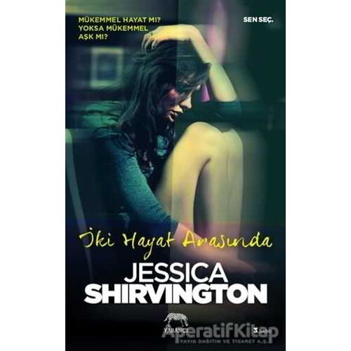 İki Hayat Arasında - Jessica Shirvington - Yabancı Yayınları