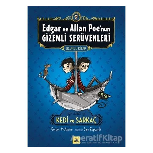 Edgar ve Allan Poenun Gizemli Serüvenleri - 3: Kedi ve Sarkaç - Gordon McAlpine - Kolektif Kitap