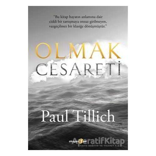 Olmak Cesareti - Paul Tillich - Okuyan Us Yayınları