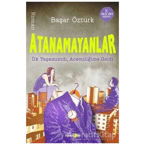 Atanamayanlar - Başar Öztürk - Okuyan Us Yayınları