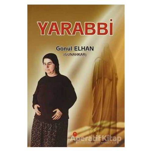 Yarabbi - Gönül Elhan - Can Yayınları (Ali Adil Atalay)