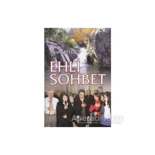 Ehli Sohbet - Hüsne Kelleci - Can Yayınları (Ali Adil Atalay)