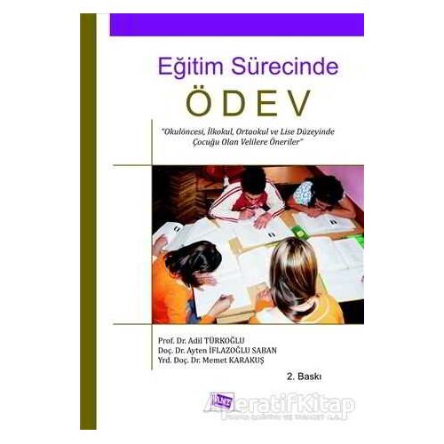 Eğitim Sürecinde Ödev - Ayten İflazoğlu Şaban - Anı Yayıncılık