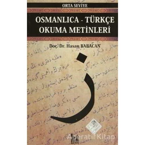 Osmanlıca-Türkçe Okuma Metinleri - Orta Seviye-3 - Hasan Babacan - Altın Post Yayıncılık