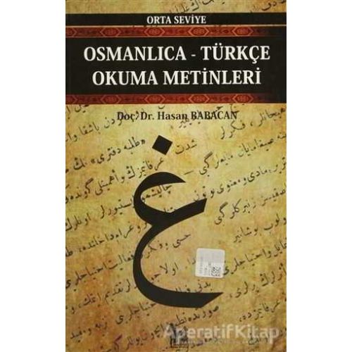 Osmanlıca-Türkçe Okuma Metinleri - Orta Seviye-11 - Hasan Babacan - Altın Post Yayıncılık