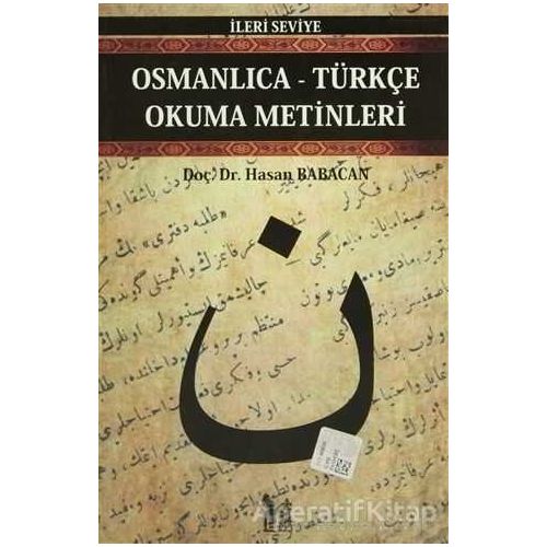 Osmanlıca-Türkçe Okuma Metinleri - İleri Seviye-5 - Hasan Babacan - Altın Post Yayıncılık