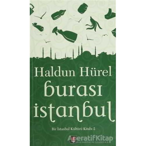 Burası İstanbul - Haldun Hürel - Kapı Yayınları