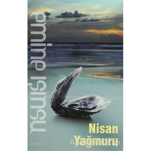 Nisan Yağmuru - Emine Işınsu - Bilge Kültür Sanat