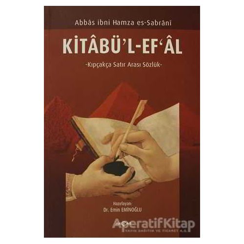 Kitabü’l-Ef’al - Abbas İbni Hamza Es-Sabrani - Akçağ Yayınları