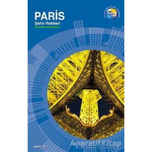 Paris Şehir Rehberi - Kolektif - Pozitif Yayınları