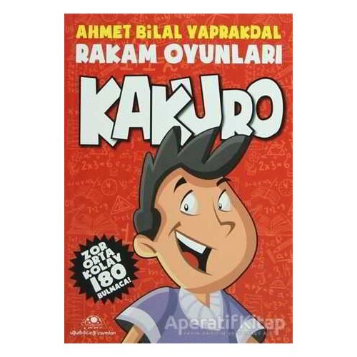 Rakam Oyunları - Kakuro - Ahmet Bilal Yaprakdal - Uğurböceği Yayınları