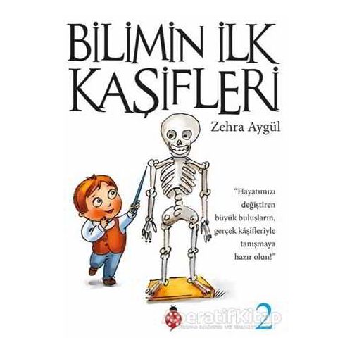 Bilimin İlk Kaşifleri 2 - Zehra Aygül - Uğurböceği Yayınları