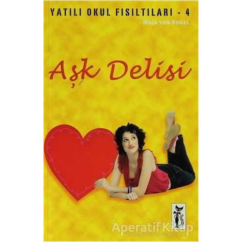 Aşk Delisi - Maja von Vogel - Çizmeli Kedi Yayınları