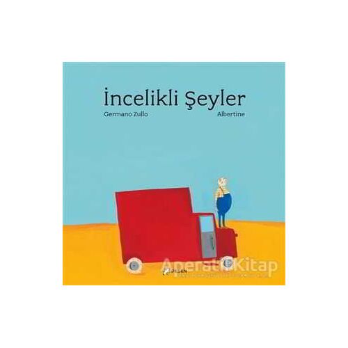 İncelikli Şeyler - Germano Zullo - Desen Yayınları