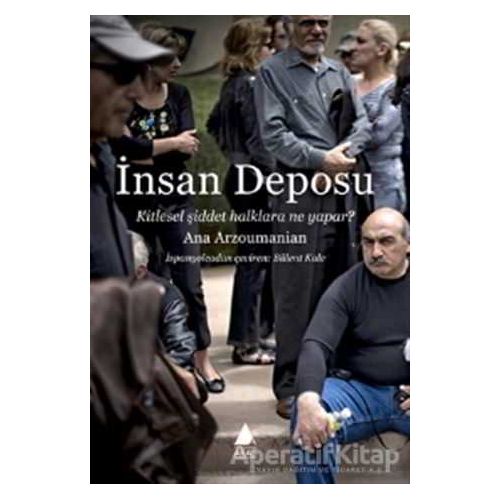 İnsan Deposu - Ana Arzoumanian - Aras Yayıncılık
