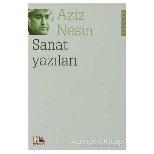 Sanat Yazıları - Aziz Nesin - Nesin Yayınevi