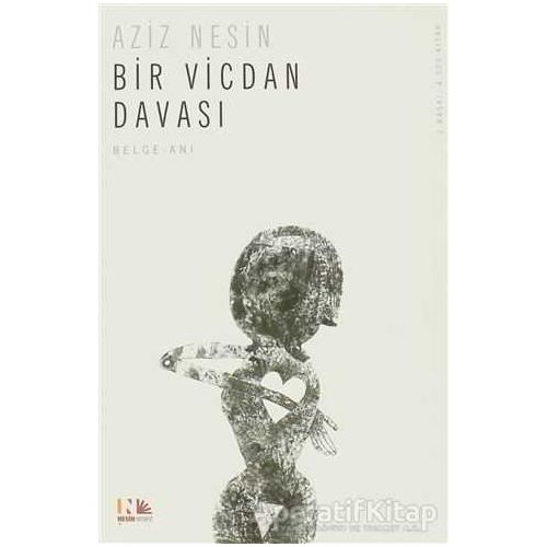 Bir Vicdan Davası - Aziz Nesin - Nesin Yayınevi