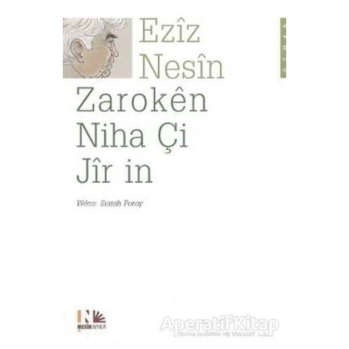 Zaroken Niha Çi Jir in - Aziz Nesin - Nesin Yayınevi