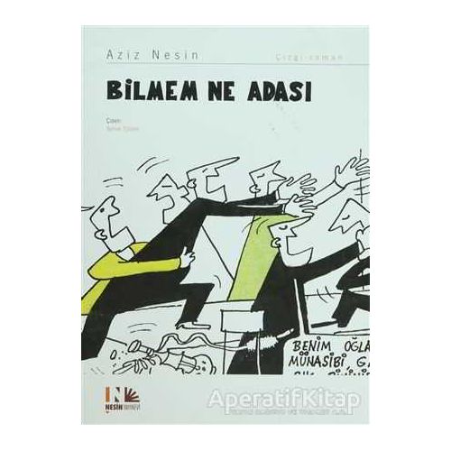 Bilmem Ne Adası - Aziz Nesin - Nesin Yayınevi