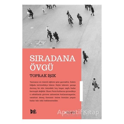 Sıradana Övgü - Toprak Işık - Delidolu