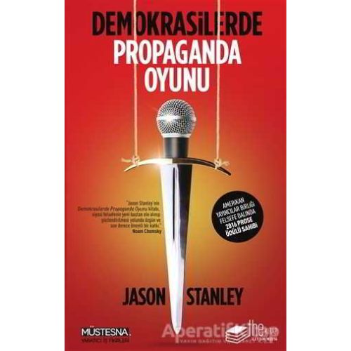 Demokrasilerde Propaganda Oyunu - Jason Stanley - The Kitap