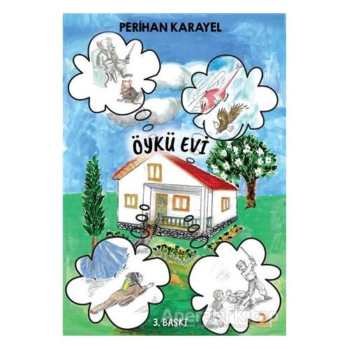 Öykü Evi - Perihan Karayel - Cinius Yayınları