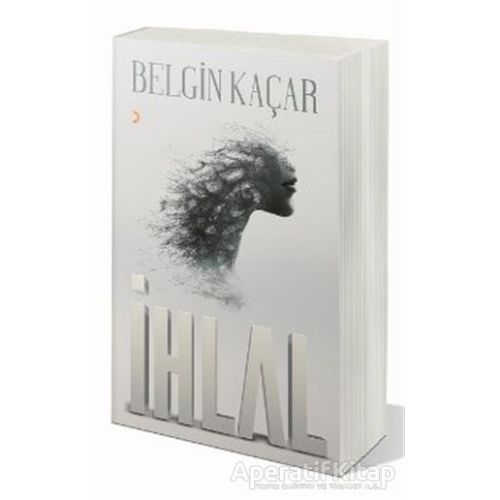 İhlal - Belgin Kaçar - Cinius Yayınları