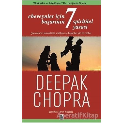 Ebeveynler İçin Başarının 7 Spiritüel Yasası - Deepak Chopra - Pozitif Yayınları
