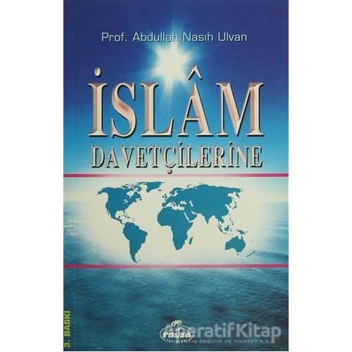 İslam Davetçilerine - Abdullah Nasıh Ulvan - Ravza Yayınları