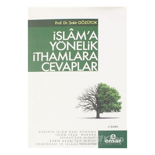 İslama Yönelik İthamlara Cevaplar - Şakir Gözütok - Ensar Neşriyat